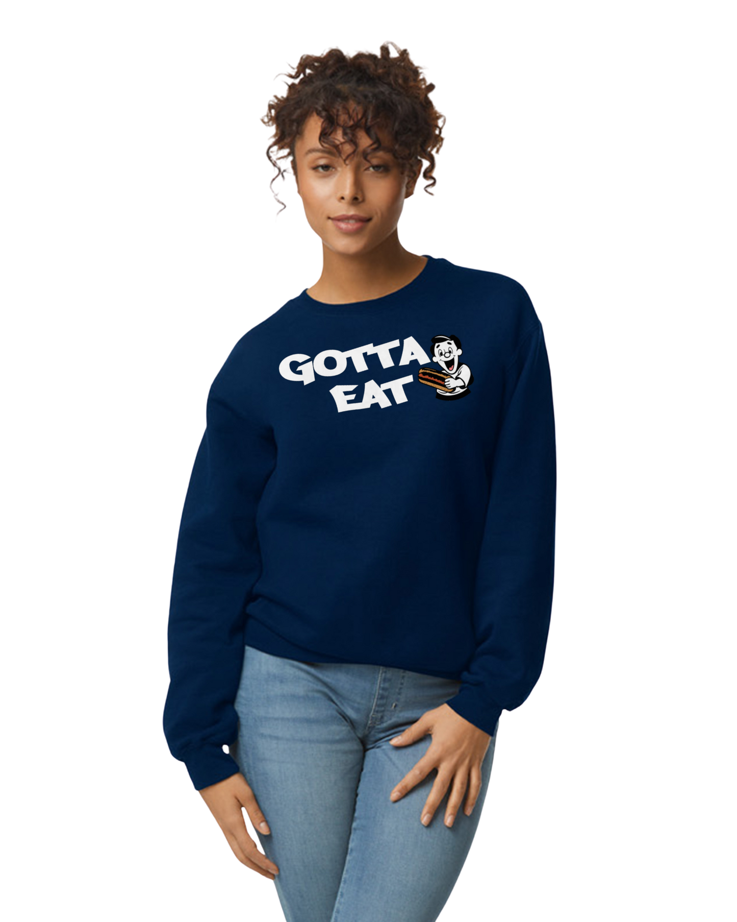 Gotta Eat Sweatshirt
