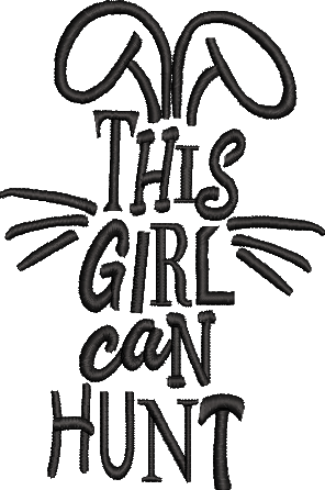 This Girl Can Hunt Embroidery File
